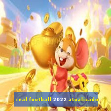 real football 2022 atualizado