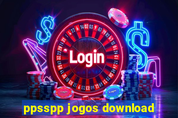 ppsspp jogos download