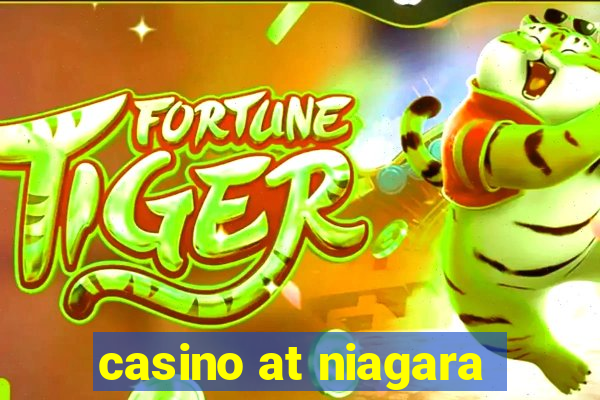 casino at niagara