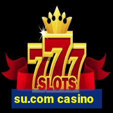 su.com casino