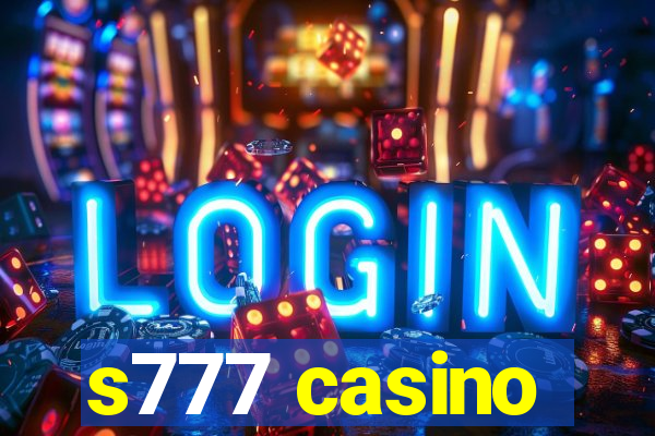 s777 casino