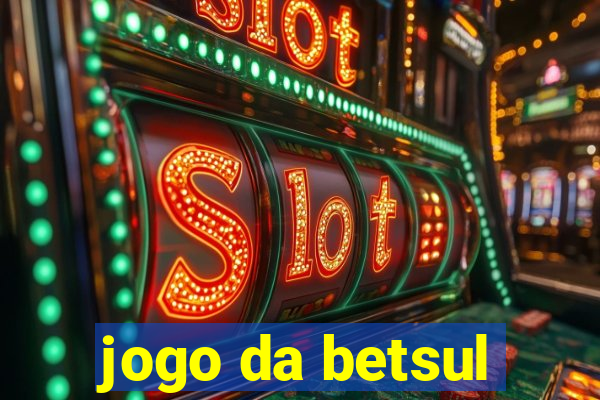 jogo da betsul