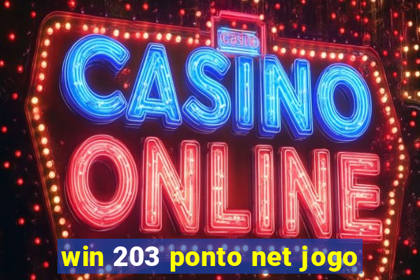 win 203 ponto net jogo