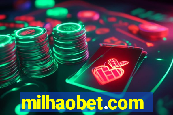 milhaobet.com