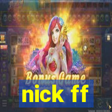 nick ff