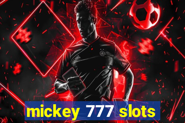 mickey 777 slots