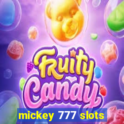 mickey 777 slots