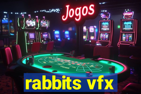 rabbits vfx