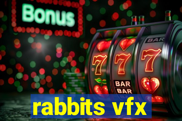 rabbits vfx