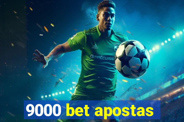 9000 bet apostas