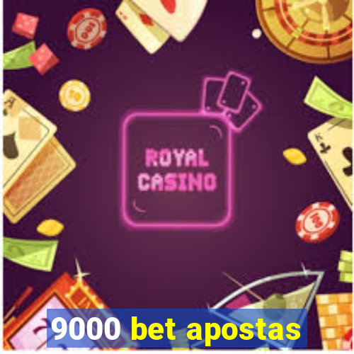 9000 bet apostas