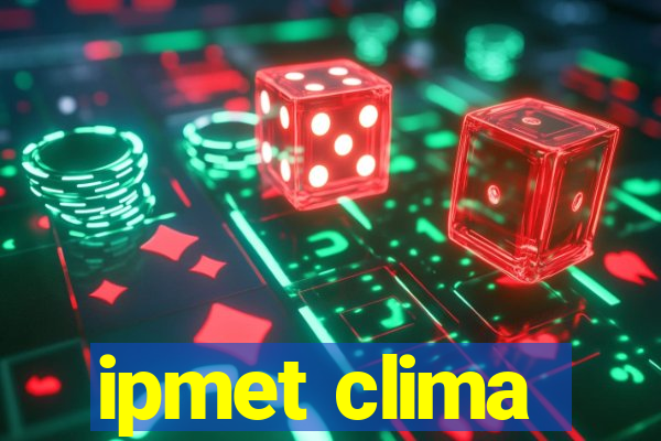 ipmet clima