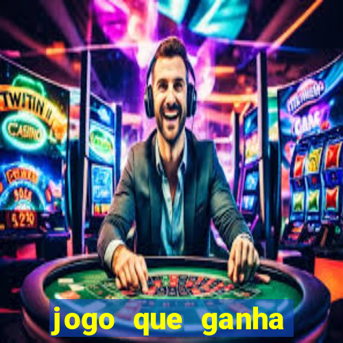 jogo que ganha dinheiro de verdade sem deposito