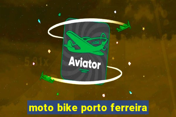 moto bike porto ferreira