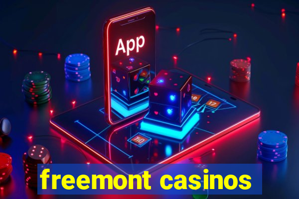 freemont casinos