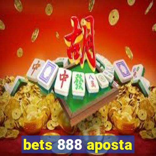 bets 888 aposta