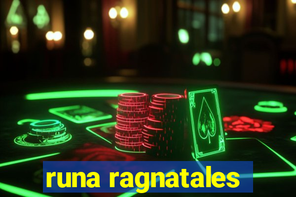 runa ragnatales