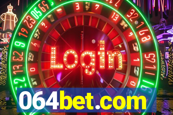 064bet.com