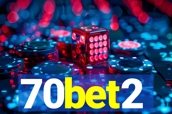 70bet2