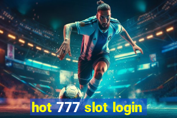 hot 777 slot login