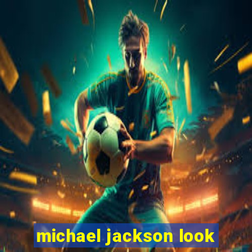 michael jackson look