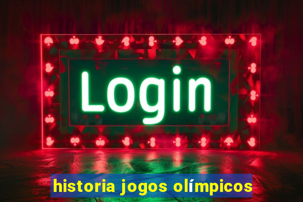 historia jogos olímpicos