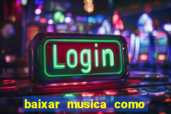 baixar musica como uma onda lulu santos