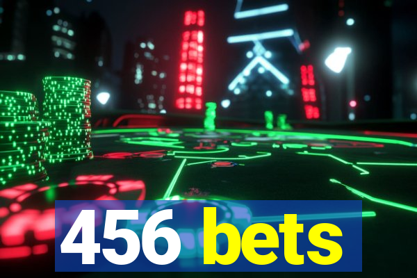 456 bets