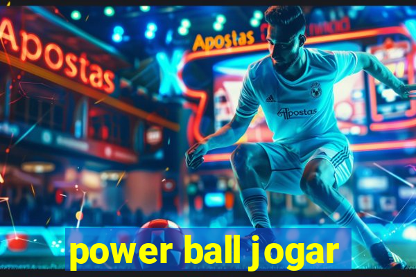 power ball jogar