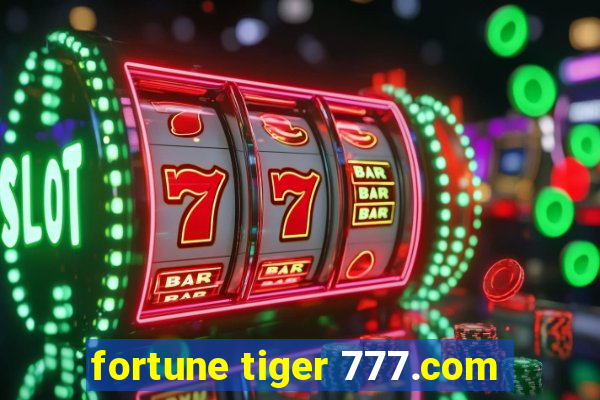 fortune tiger 777.com