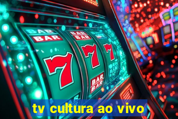 tv cultura ao vivo