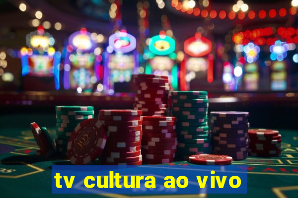 tv cultura ao vivo