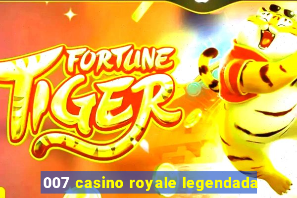 007 casino royale legendada