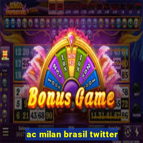 ac milan brasil twitter