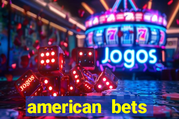 american bets apostas online