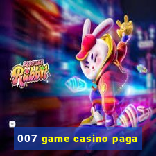 007 game casino paga