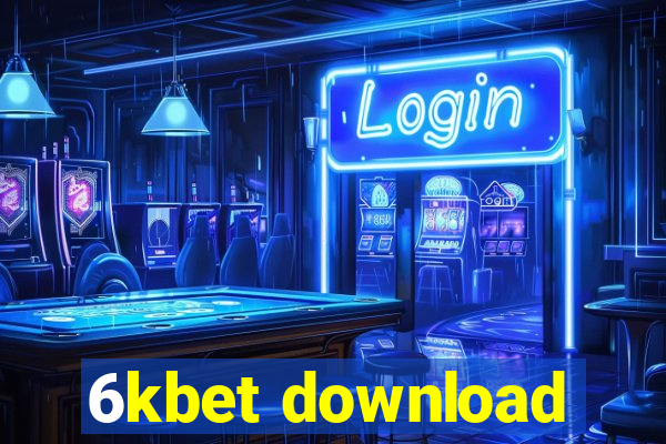 6kbet download