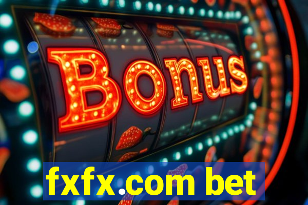 fxfx.com bet