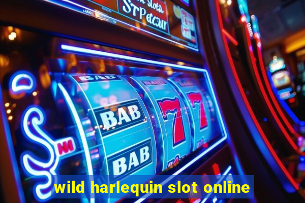 wild harlequin slot online