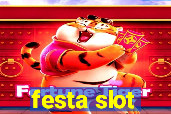 festa slot