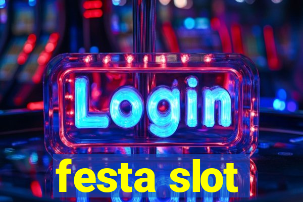 festa slot