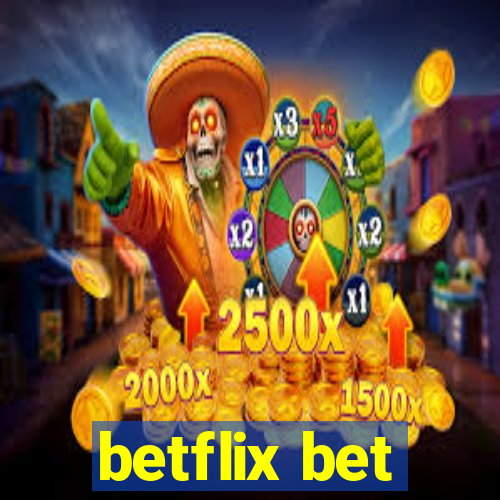 betflix bet