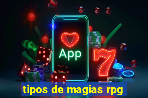 tipos de magias rpg