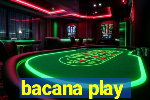 bacana play