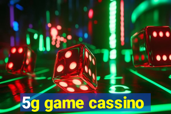 5g game cassino