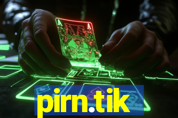 pirn.tik