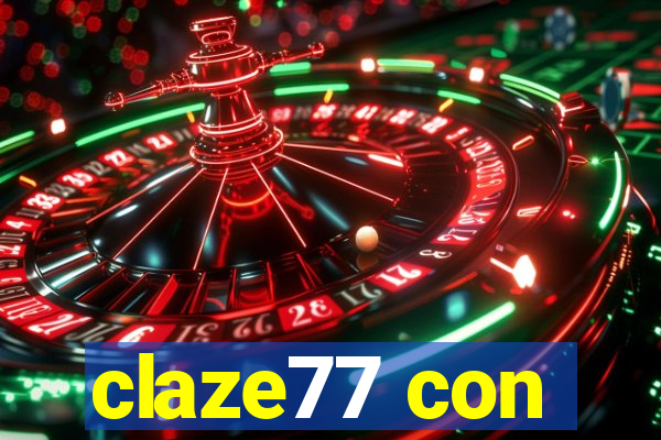 claze77 con