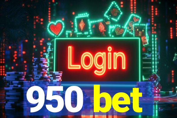 950 bet