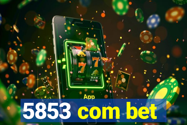 5853 com bet