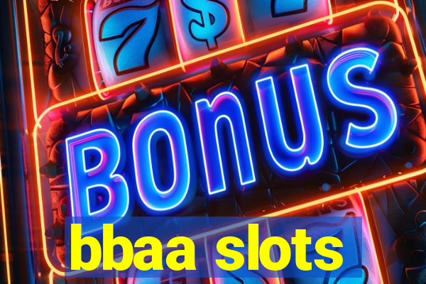 bbaa slots